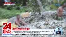 3 arestado sa ilegal na pagmimina ng ginto sa Paracale, Camarines Norte | 24 Oras Weekend