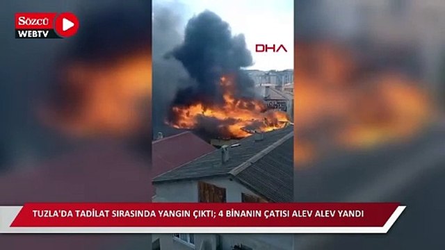 Tuzla'da tadilat sırasında yangın çıktı; 4 binanın çatısı alev alev yandı
