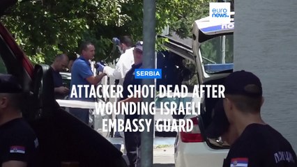Attacker shot dead after wounding Israeli embassy guard in Belgrade