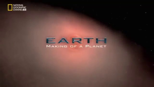 Tierra: Creando Al Planeta - Documental Nageo En Español