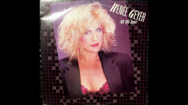 RENEE GEYER – All My Love (Extended Version) (1985)