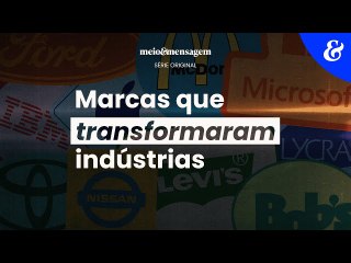 TRAILER | SÉRIE | Marcas que transformaram indústrias