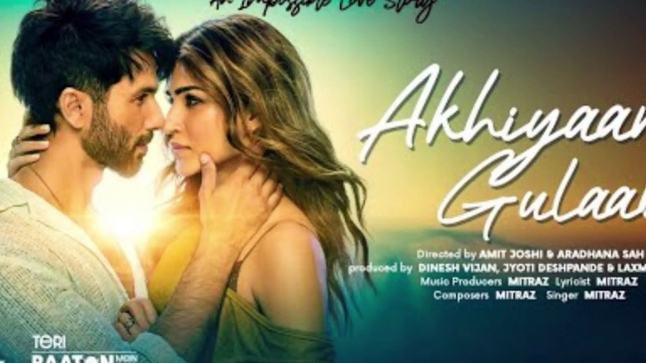 Akhiyaan Gulaab (Song)- Shahid Kapoor, Kriti Sanon - Mitraz - Teri Baaton Mein Aisa Uljha Jiya