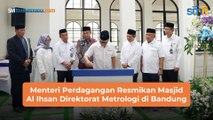 Menteri Perdagangan Resmikan Masjid Al Ihsan Direktorat Metrologi di Bandung