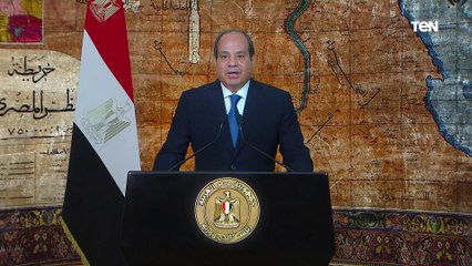 الرئيس السيسي: شيدنا المدن والطرق وطورنا التعليم والصحة بما يليق بالإنسان المصري