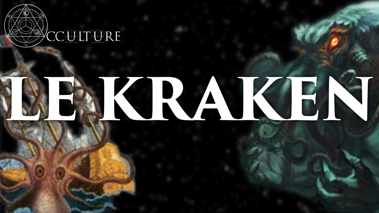 Le Kraken - Occulture Episode 30