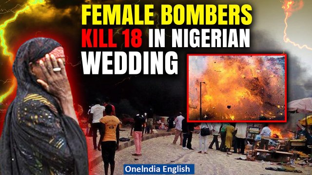 Nigerian Wedding Massacre: 18 killed, 48 injured in Islamist Women-led Bomb Blasts in Borno