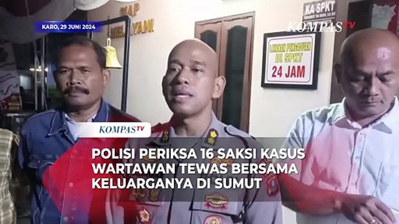 Polisi Periksa 16 Saksi Kasus Wartawan di Karo Tewas Terbakar Bersama Keluarganya di Sumut