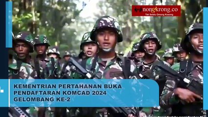 Kementerian Pertahanan Buka Pendaftaran Komcad 2024