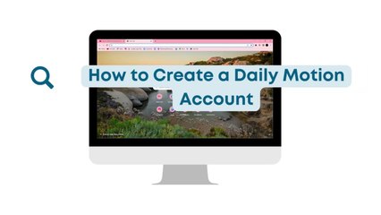 How to Create a Dailymotion Account_ Dailymotion Sign Up Tutorial(720P_HD)_1