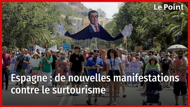 Espagne : de nouvelles manifestations contre le surtourisme