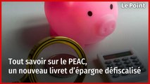 Tout savoir sur le PEAC, un nouveau livret d’épargne défiscalisé