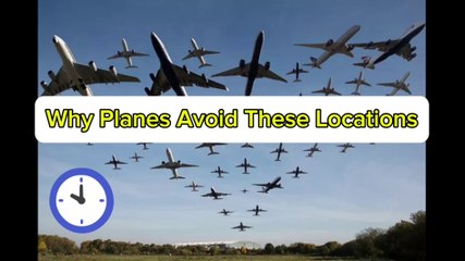 Why planes avoid these locations ?????