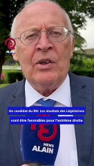 Un candidat du RN- Les résultats des Législatives vont être favorables pour l'extrême droite