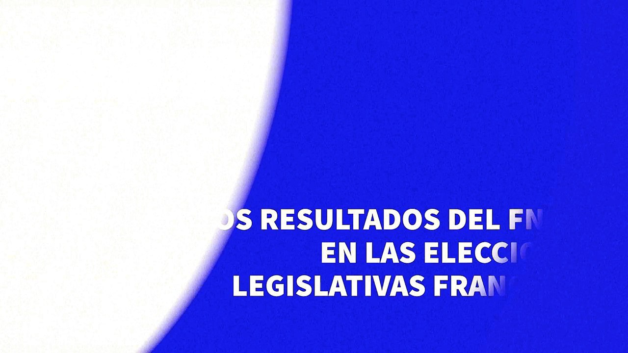 Los resultados del FN/RN en las elecciones legislativas francesas