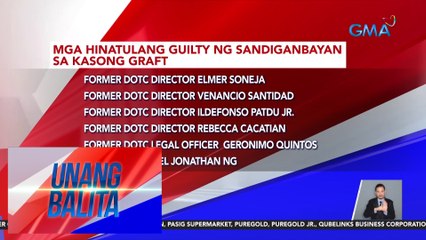 5 dating opisyal ng noo'y DOTC, hinatulang guilty sa kasong graft | Unang Balita