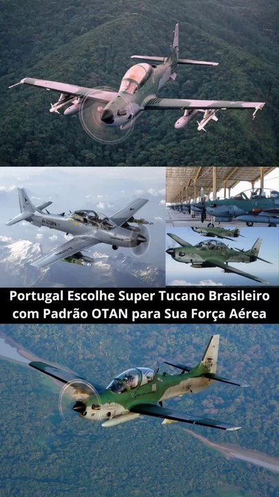 Portugal Escolhe Super Tucano Brasileiro com Padrão OTAN para Sua Força Aérea.