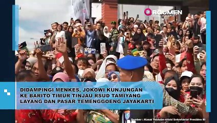 Presiden Jokowi Bersama Menkes Melakukan Kunjungan Kerja Ke RSUD Tamiyang Layang Dan Pasar Temenggoeng Djaja Karti,