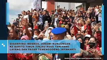 Dampingi Menkes Jokowi Kunjungan ke Barito RSUD Tamiyang Layang dan Pasar Temenggoeng
