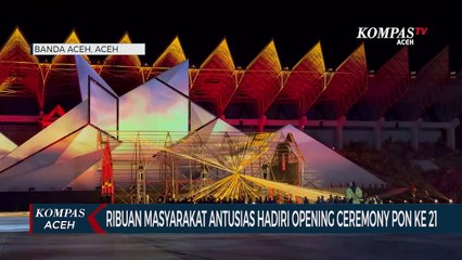 Ribuan Masyarakat Antusias Hadiri Opening Ceremony PON ke 21