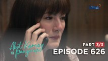 Abot Kamay Na Pangarap: Ang kundisyon ni Lyneth para kay Carlos! (Episode 626 - Part 3/3)