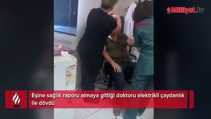 Doktora elektrikli çaydanlıkla saldırı! İlk ifade ortaya çıktı
