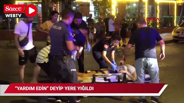 'Yardım edin' deyip yere yığıldı! Ağabeyi gözaltında...
