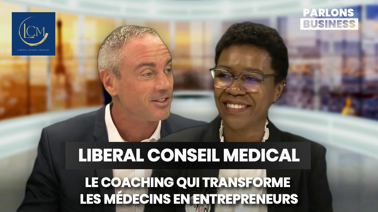 LIBERAL CONSEIL MEDICAL : Le coaching qui transforme les médecins en entrepreneurs