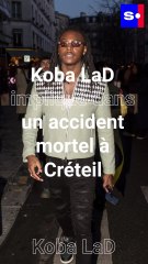 Koba LaD impliqué dans un accident mortel en banlieue parisienne.