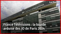 France Télévisions : la lourde ardoise des JO de Paris 2024