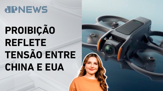 Kellen Severo: Câmara dos EUA aprova banimento de drones chineses