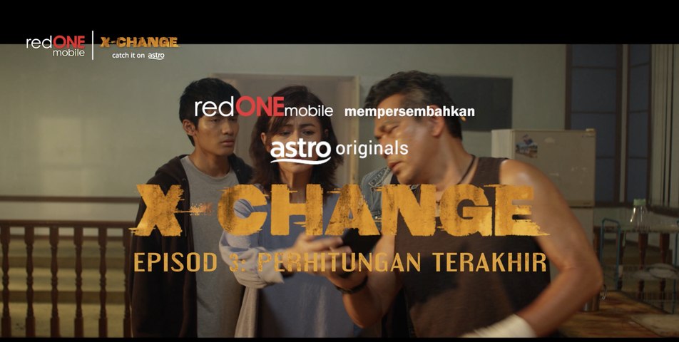 X-CHANGE EPISOD 3: PERHITUNGAN TERAKHIR