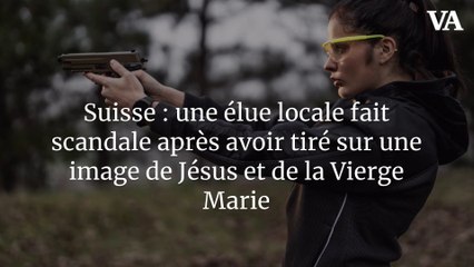 Suisse : une élue locale fait scandale après avoir tiré sur une image de Jésus et de la Vierge Marie