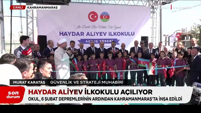 Türkiye-Azerbaycan kardeşliği Kahramanmaraş'ta hayat buldu: Haydar Aliyev İlkokulu açıldı