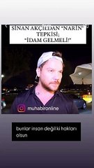 Sinan Akçıl’dan Narin tepkisi: Yemişim Avrupa insan haklarını