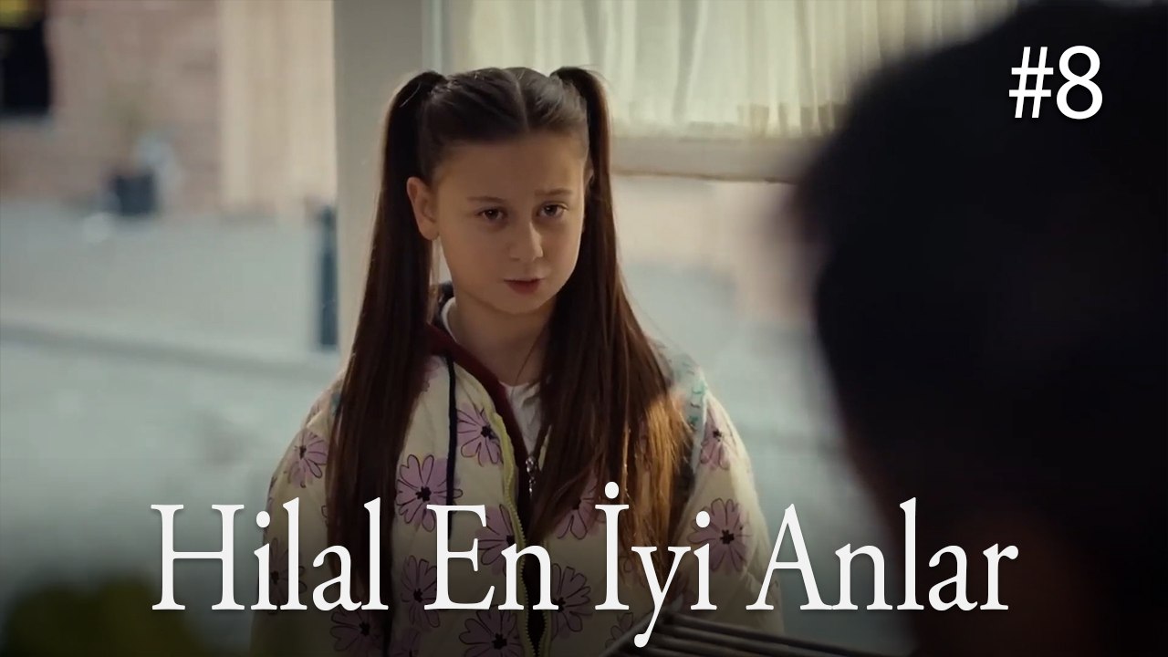 Hilal En İyi Anlar #8