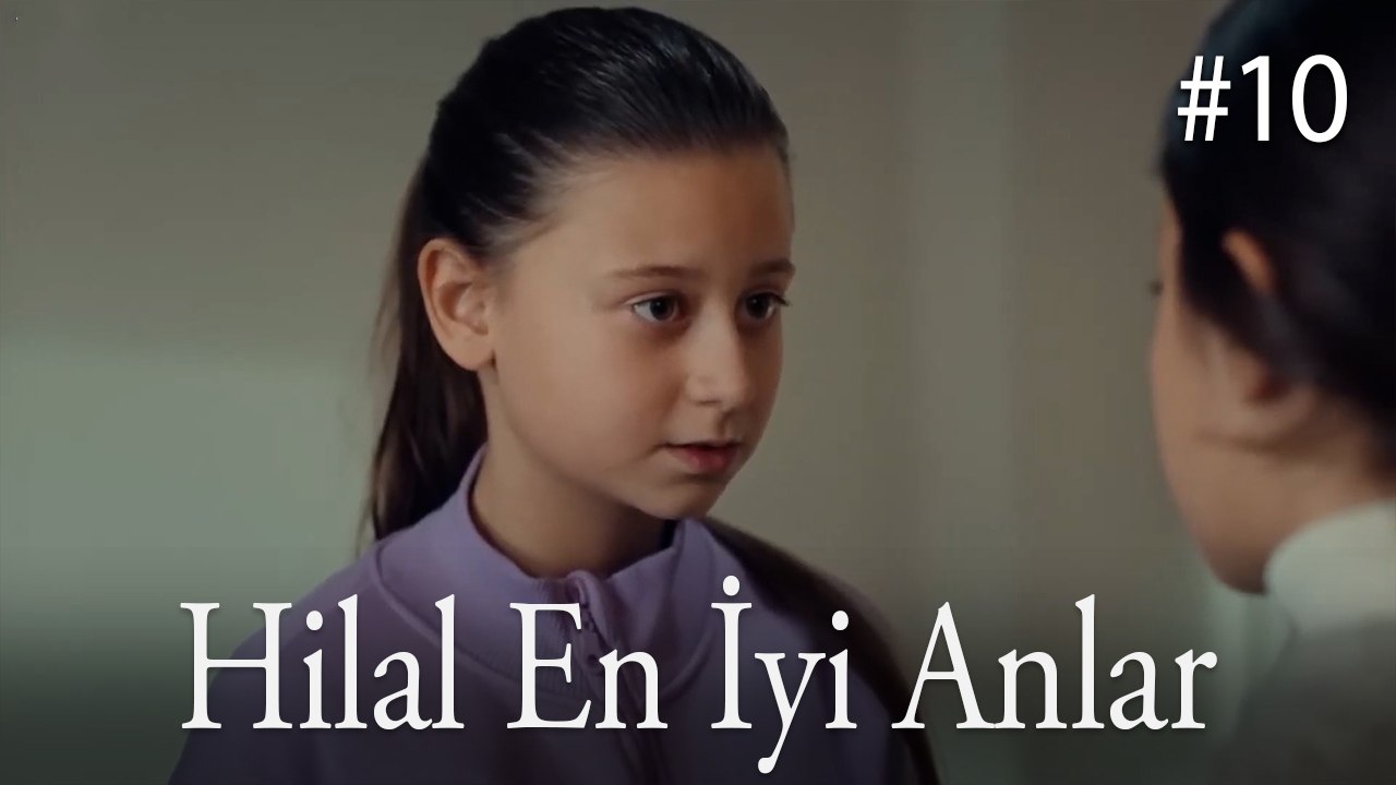 Hilal En İyi Anlar #10