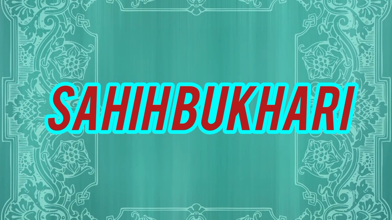 SAHIH Bukhari | Hadith Shareef | Hadees e Nabvi