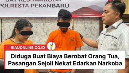 Diduga Buat Biaya Berobat Orang Tua, Pasangan Sejoli Nekat Edarkan Narkoba
