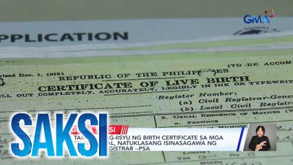 Hindi tamang pag-iisyu ng birth certificate sa mga foreign national, natuklasang isinasagawa ng 15 local civil registrar --PSA | Saksi