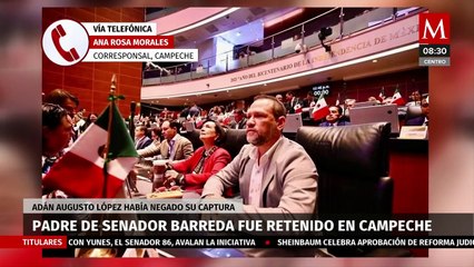 Esto sabemos sobre la detención del padre del senador Daniel Barreda en Campeche