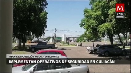 Tras operativo en Culiacán, Secretario de Seguridad pide no difundir rumores y llama a la calma
