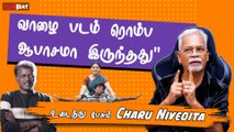 Vaazhaiஐ விமர்சனம் பண்ணா என்ன அடிப்பாங்க போல | Writer Charu Nivedita Interview | Filmibeat Tamil