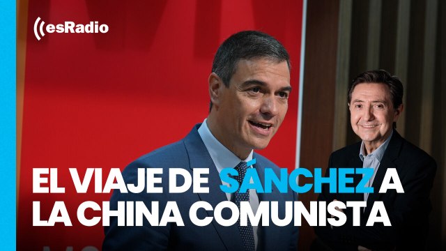 Federico: Sánchez babea con los comunistas en China porque es un cateto