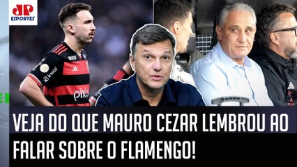 "Isso ficou MEIO DE LADO, mas foi UMA VERGONHA o Flamengo ter..." VEJA o que Mauro Cezar FALOU!