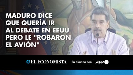 Maduro dice que quería ir al debate en EEUU pero le "robaron el avión"