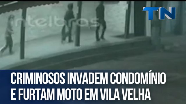 Criminosos invadem condomínio e furtam moto em Vila Velha