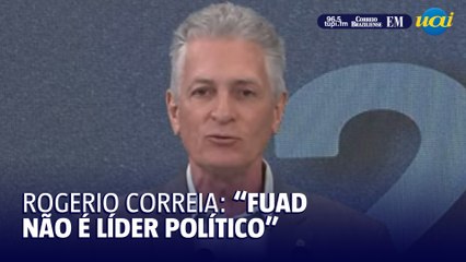 Rogerio Correia compara Fuad a Lula e diz que o prefeito não é líder