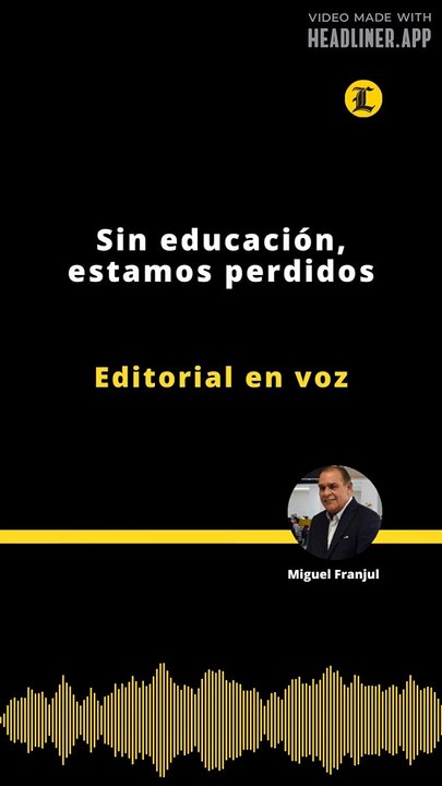 Editorial | Sin educación, estamos perdidos