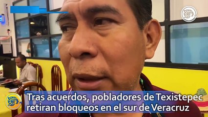 Tras acuerdos, pobladores de Texistepec retiran bloqueos en el sur de Veracruz